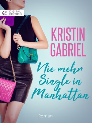 cover image of Nie mehr Single in Manhattan